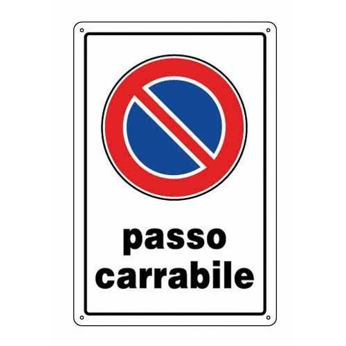 Cartello segnaletico passo carrabile (20x30 cm) 0085800 00