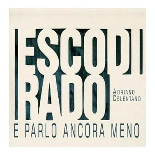 CD Esco Di Rado E Parlo Ancora Meno - Adriano Celentano CLN2048