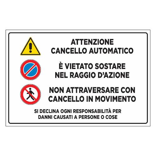 Cartello segnaletico ( Attenzione cancello automatico ) (20x30cm) 008581700